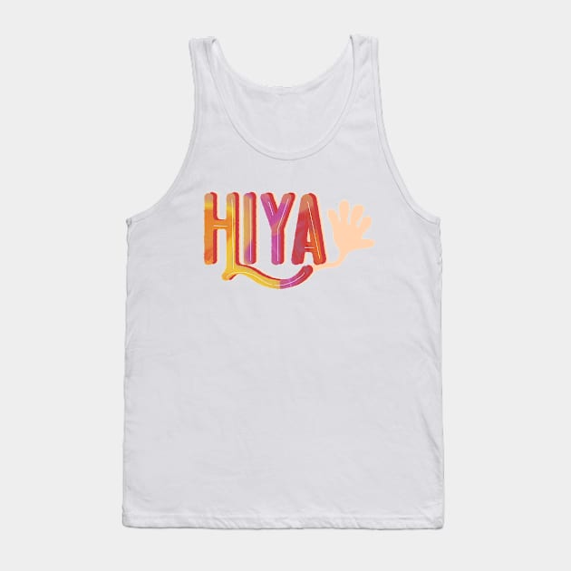 Hiya Tank Top by AUDREYHELLADOPE